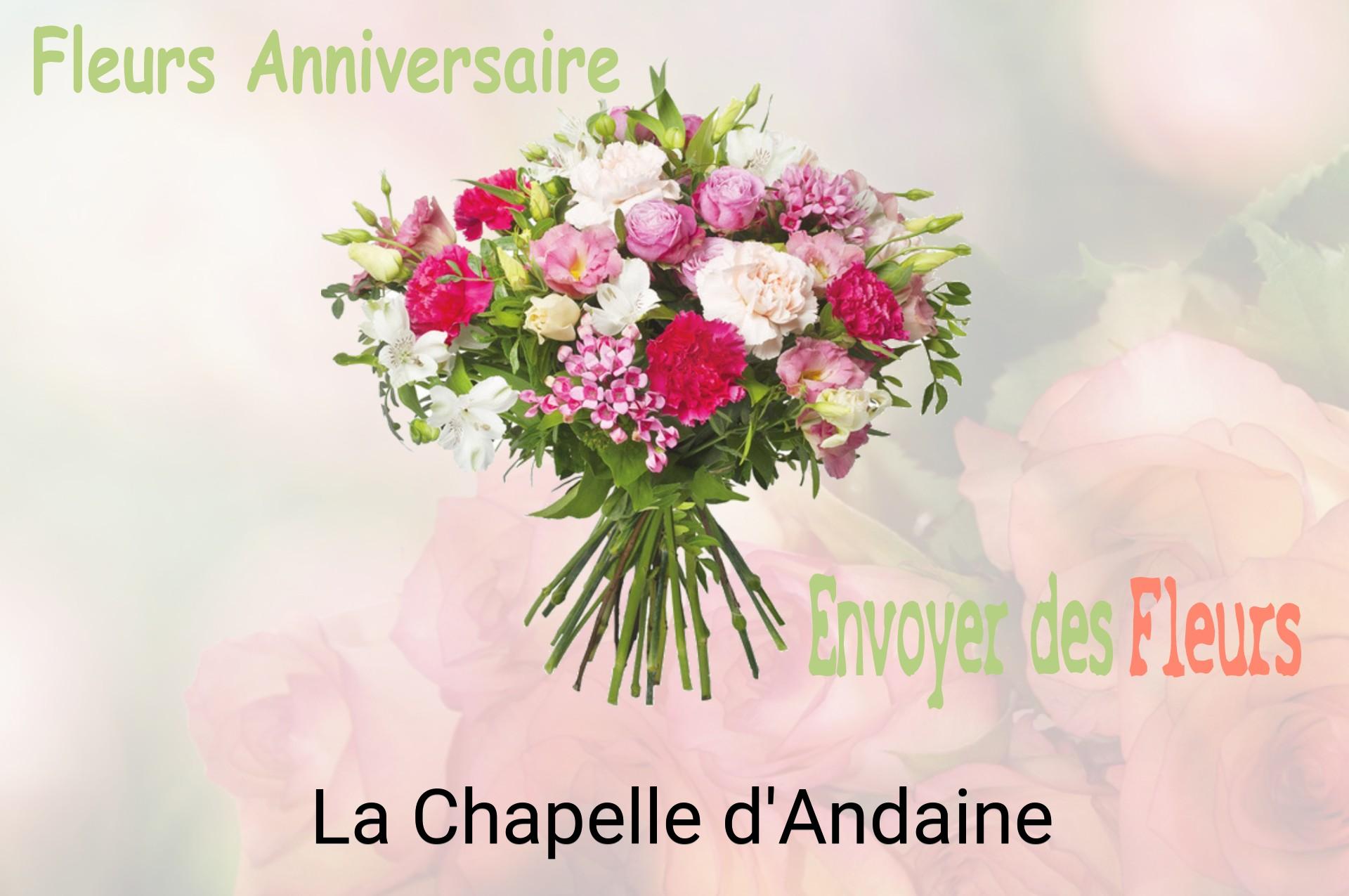 Bouquet de fleurs d’anniversaire livré à La Chapelle-d'Andaine